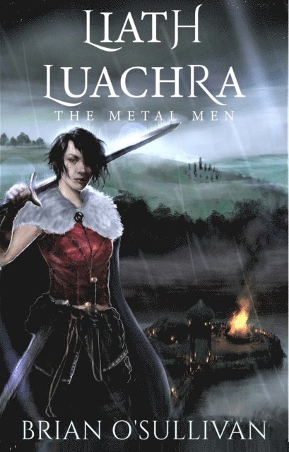 Brian O'Sullivan - Liath Luachra: The Metal Men, E-bok