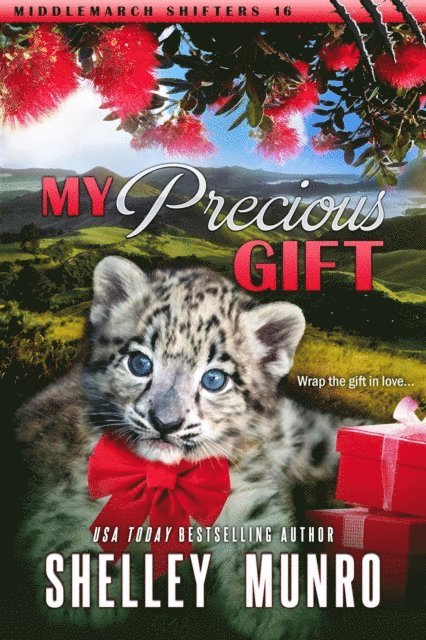 Shelley Munro - My Precious Gift, E-bok