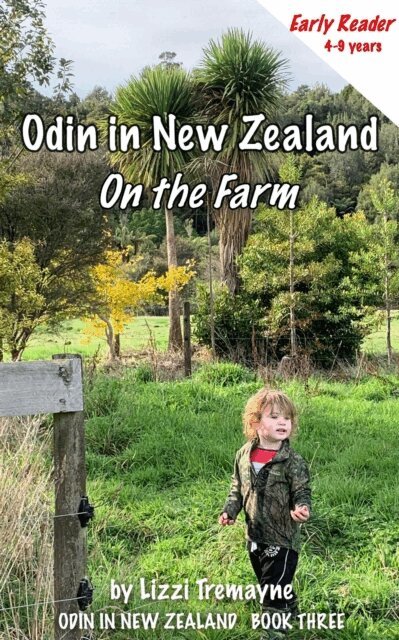 Elizabeth Thompson, Lizzi Tremayne - Odin in New Zealand: On the Farm ~ Early Reader, E-bok