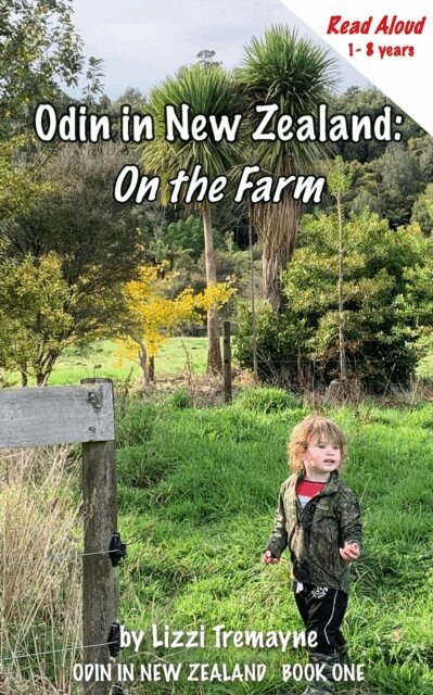 Lizzi Tremayne - Odin in New Zealand: On the Farm Read Aloud, E-bok