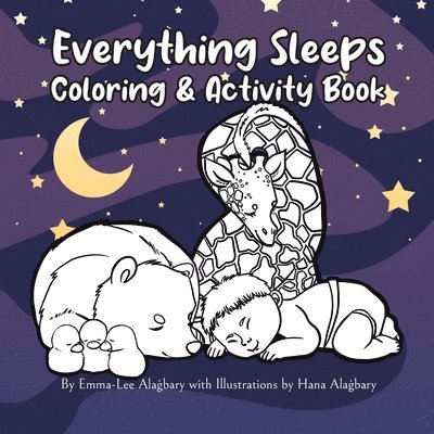 Em Alagbary - Everything Sleeps Coloring & Activity Book, Häftad. Tillgänglighet: Lägg i varukorg