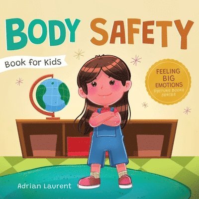 Adrian Laurent - Body Safety Book for Kids, Häftad. Tillgänglighet: Lägg i varukorg