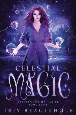 Iris Beaglehole - Celestial Magic, Häftad