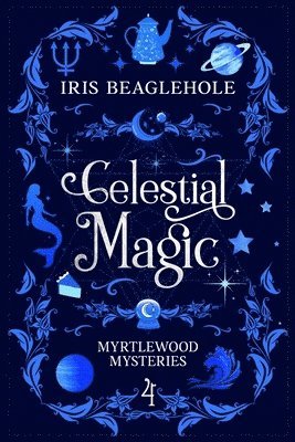 Iris Beaglehole - Celestial Magic, Häftad