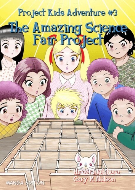 Hiroaki Ishihara, Gary M Nelson - Amazing Science Fair Project (Manga Edition), E-bok