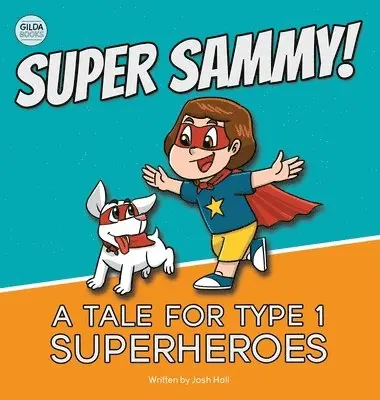 Josh Hall - Super Sammy! (A Tale For Type 1 Superheroes), Inbunden. Tillgänglighet: Lägg i varukorg