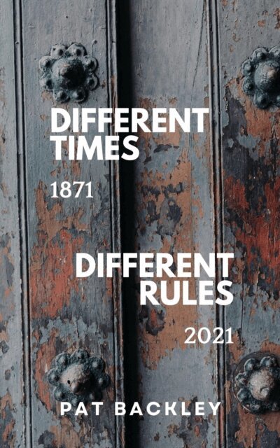 Pat Backley - Different Times Different Rules, E-bok