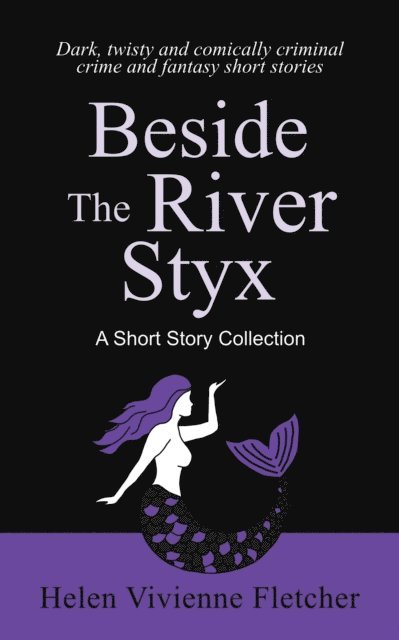 Helen Vivienne Fletcher - Beside the River Styx, E-bok