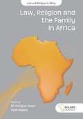 Law, Religion And The Family In Africa