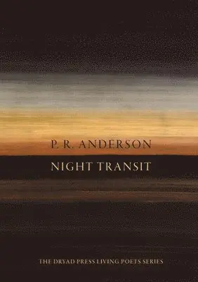 P R Anderson - Night Transit, Häftad. Tillgänglighet: Lägg i varukorg