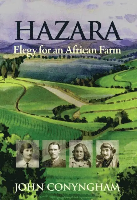 John Conyngham - Hazara: Elegy for an African Farm, E-bok. Tillgänglighet: Lägg i varukorg
