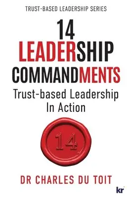Charles Du Toit - 14 Leadership Commandments, Häftad. Tillgänglighet: Lägg i varukorg