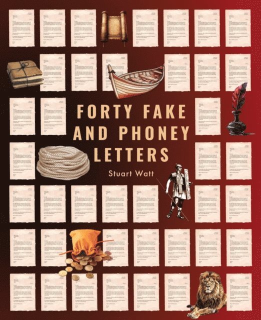 Stuart Watt - Forty Fake and Phoney Letters, E-bok