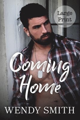 Wendy Smith - Coming Home: Large Print Edition, Häftad