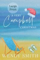 Wendy Smith - A Very Campbell Christmas: Large Print Edition, Häftad