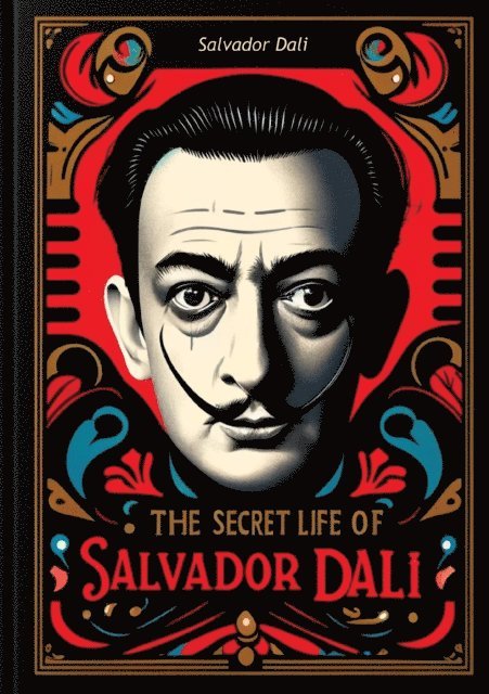 Salvador Dali - Secret Life of Salvador Dali, E-bok
