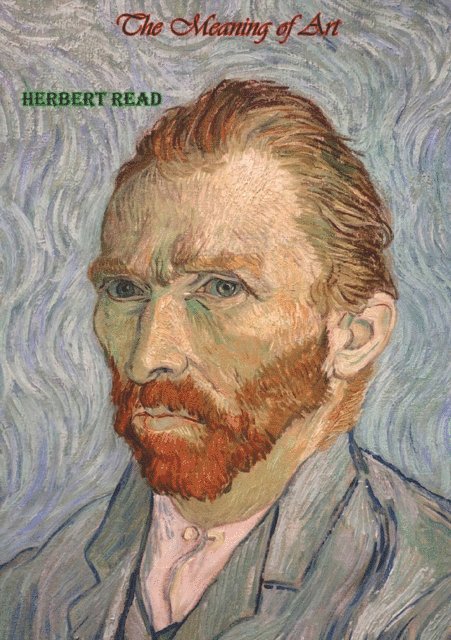 Herbert Read - Meaning of Art, E-bok
