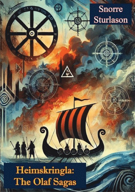 Snorre Sturlason, John Beveridge - Heimskringla the Olaf Sagas, E-bok