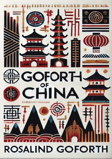 Rosalind Goforth - Goforth of China, E-bok