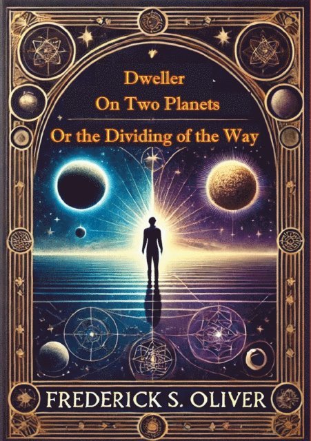 Frederick S. Oliver, Phylos the Thibetan - Dweller on Two Planets or the Dividing of the Way, E-bok