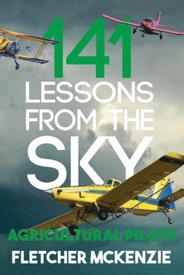 Fletcher McKenzie - 141 Lessons From The Sky, Häftad