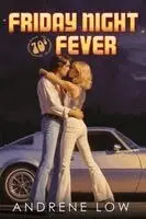 Andrene Low - Friday Night Fever, Häftad. Tillgänglighet: Lägg i varukorg