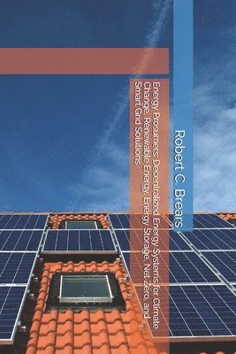 Robert C Brears - Energy Prosumers, Häftad