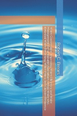 Robert C Brears - Water Conservation, Häftad