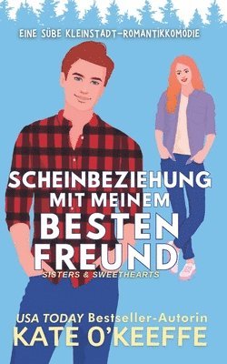 Kate O'Keeffe - Scheinbeziehung mit Meinem Besten Freund, Häftad