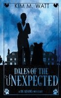 Kim M Watt - Dales of the Unexpected, Häftad
