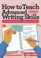 Helen Walls - How to Teach Advanced Writing Skills - Book 2, Häftad