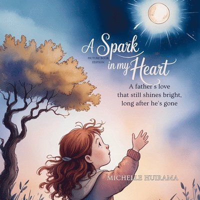 Michelle Huirama - Spark in my Heart - Picture Book Edition, Häftad. Tillgänglighet: Lägg i varukorg