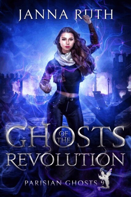 Janna Ruth - Ghosts of the Revolution, E-bok