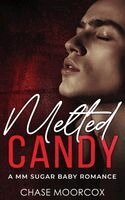 Chase Moorcox - Melted Candy (Sour Candy #3, HARDCOVER), Inbunden. Tillgänglighet: Lägg i varukorg