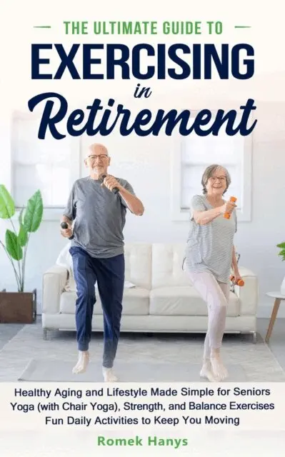 Romek Hanys - Ultimate Guide to Exercising in Retirement, E-bok. Tillgänglighet: Lägg i varukorg