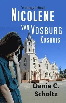 Danie C Scholtz - Nicolene van Vosburg Koshuis, Häftad. Tillgänglighet: Lägg i varukorg