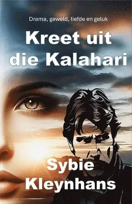Sybie Kleynhans - Kreet uit die Kalahari, Häftad. Tillgänglighet: Lägg i varukorg