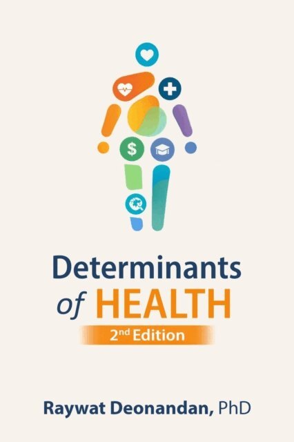 Raywat Deonandan - Determinants of Health, 2nd Edition, E-bok. Tillgänglighet: Lägg i varukorg