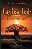 Mohamed Yarba Dabo - baobab. Un nouveau soleil, Häftad. Tillgänglighet: Lägg i varukorg
