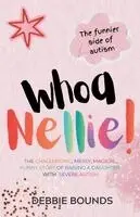Debbie Bounds - Whoa Nellie!, Häftad. Tillgänglighet: Lägg i varukorg
