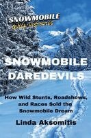Snowmobile Daredevils