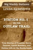 Linda Aksomitis - Station No. 1 on the Outlaw Trail, Häftad. Tillgänglighet: Lägg i varukorg