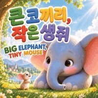 Charlotte Chang - 큰 코끼리, 작은 생쥐 Big Elephant, Tiny Mouse, Häftad. Tillgänglighet: Lägg i varukorg