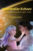 Kingsley Beck - Interstellar Echoes, Häftad. Tillgänglighet: Lägg i varukorg