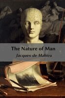Jacques de Mahieu - Nature of Man, Häftad