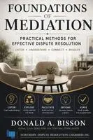 Donald Bisson - Foundations of Mediation, Häftad. Tillgänglighet: Lägg i varukorg