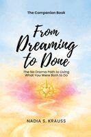 Nadia S Krauss - Companion Book - From Dreaming to Done, Häftad. Tillgänglighet: Lägg i varukorg