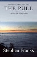 Stephen Franks - The Pull: A Novel of Coming Home, Häftad. Tillgänglighet: Lägg i varukorg