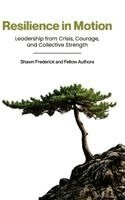 Shawn Frederick, Pam Aguilar, Sara Centanni - Resilience in Motion, Inbunden
