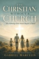 Gabriel Marcelin - Christian Without a Church, Häftad. Tillgänglighet: Lägg i varukorg